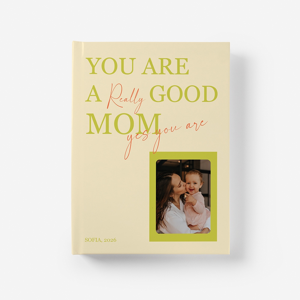 Álbum Mãe: You Are a Really Good MOM 1